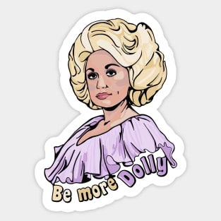 Be More Dolly Sticker